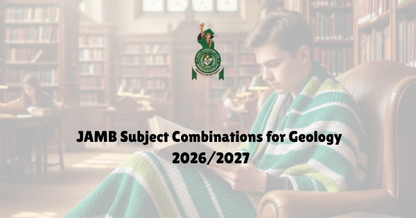 JAMB Combination for Geology 2026
