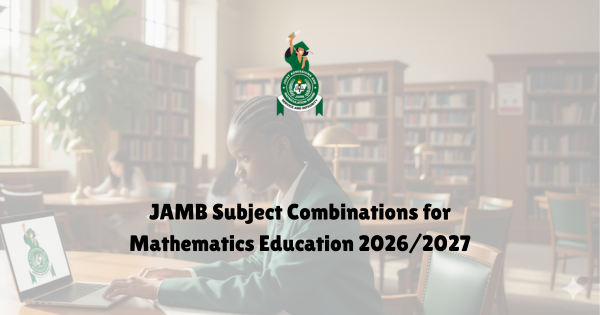 Maths Education JAMB Subject Combination for