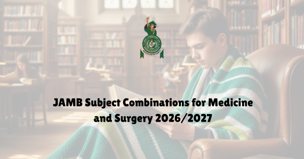 JAMB Subject for Medicine and Surgery 2026