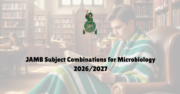 JAMB Subject Combination for Microbiology 2026