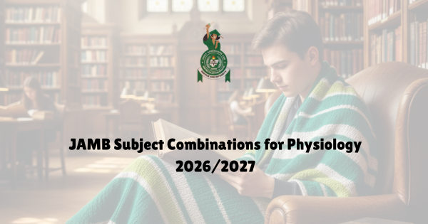 2026 JAMB Subject Combination for Physiology