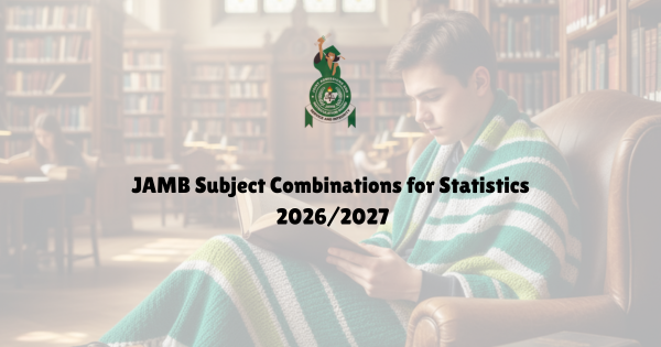 Statistics JAMB Subject Combination 2026