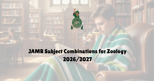 JAMB Subject Combination for Zoology 2026