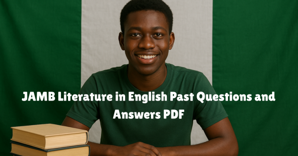 JAMB Literature in English Past Questions and Answers PDF
