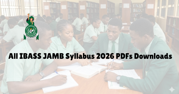JAMB 2026 5 All IBASS JAMB Syllabus 2026 PDF Downloads
