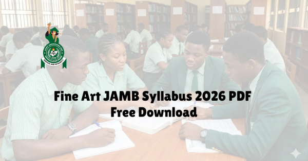 JAMB 2026 Syllabus for Art Student PDF Free Download