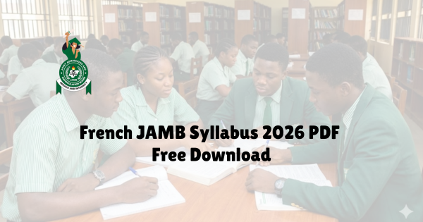 French JAMB Syllabus 2026 PDF Free Download