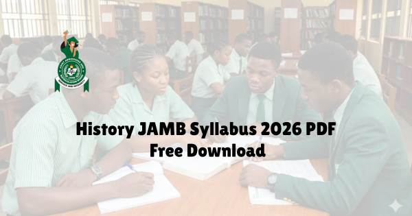 JAMB Syllabus for History 2026 PDF Free Download