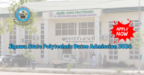 Jigawa State Polytechnic Dutse Admission 2026