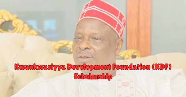 Kwankwasiyya Development Foundation KDF Scholarship