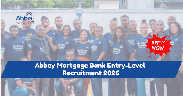 Abbey Mortgage Bank Entry-Level Recruitment 2026