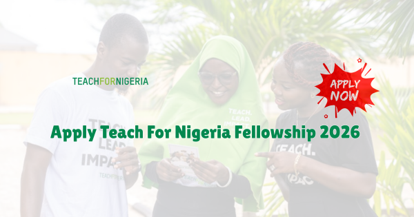 Apply Teach For Nigeria Fellowship 2026