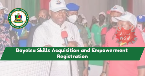 Bayelsa Skills Acquisition and Empowerment Registration Phase 4 2026