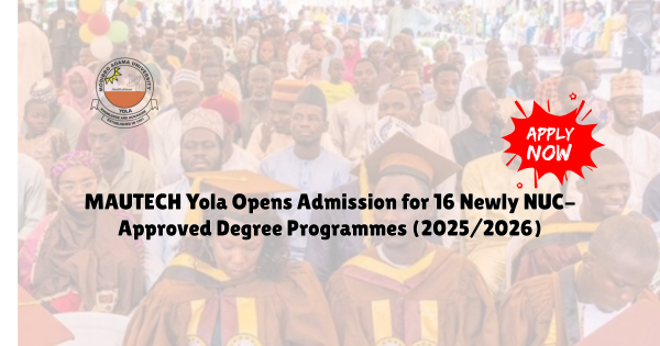 MAUTECH Yola Opens Admission