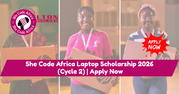 She Code Africa Laptop Scholarship 2026 (Cycle 2) | Apply Now