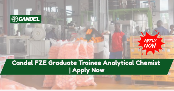 Candel FZE Graduate Trainee Analytical Chemist | Apply Now
