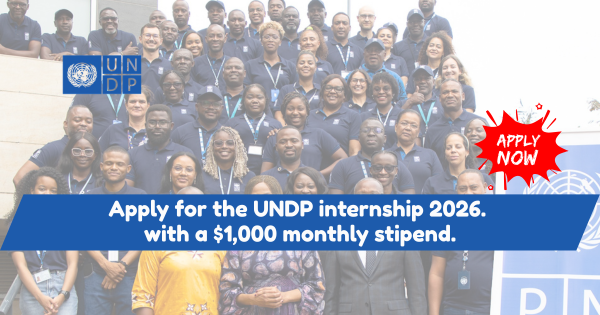 Apply for the UNDP Internship 2026 with a $1,000 monthly stipend.